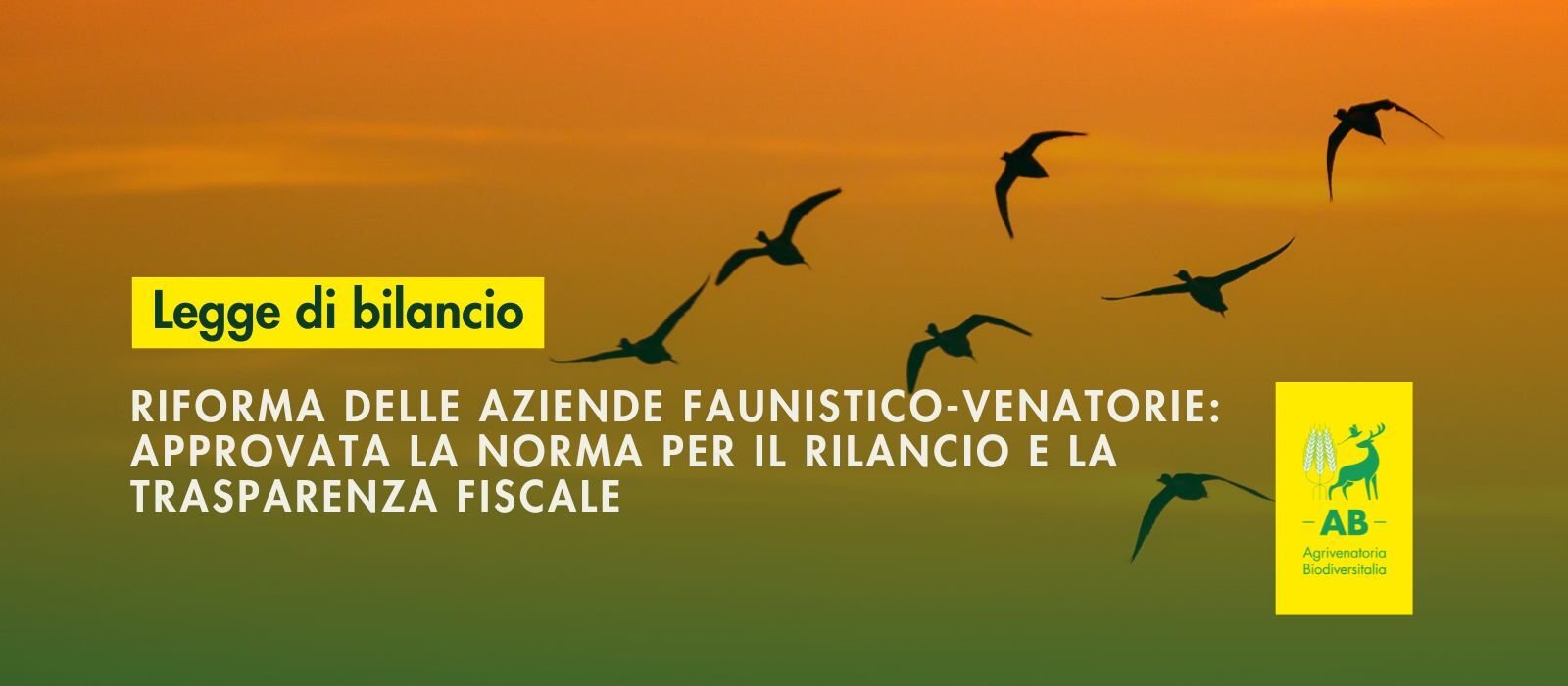 RIFORMA DELLE AZIENDE FAUNISTICO VENATORIE APPROVATA LA NORMA PER IL RILANCIO E LA TRASPARENZA FISCALE
